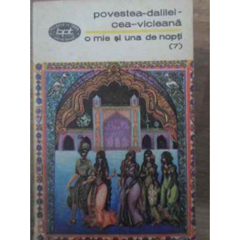 POVESTEA-DALILEI-CEA-VICLEANA. O MIE SI UNA DE NOPTI 7