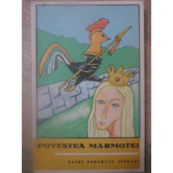 POVESTEA MARMOTEI. BASME ROMANTICE GERMANE