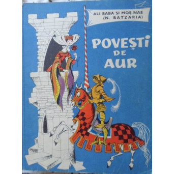POVESTI DE AUR. ILUSTRATII RUSZ LIVIA