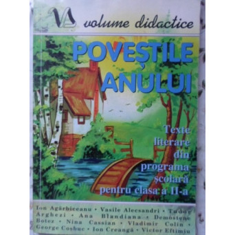 POVESTILE ANULUI. TEXTE LITERARE DIN PROGRAMA SCOLARA PENTRU CLASA A II-A
