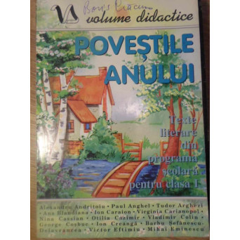 POVESTILE ANULUI. TEXTE LITERARE DIN PROGRAMA SCOLARA PENTRU CLASA I