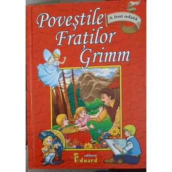 POVESTILE FRATILOR GRIMM