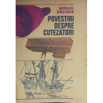POVESTIRI DESPRE CUTEZATORI