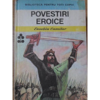 POVESTIRI EROICE POVESTIRI EROICE