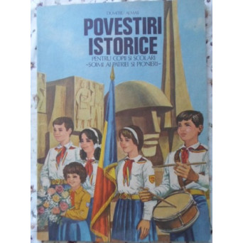 POVESTIRI ISTORICE PENTRU COPII SI SCOLARI, PARTEA A III-A