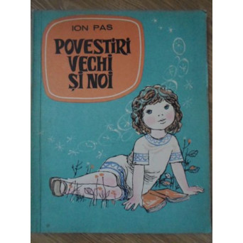 POVESTIRI VECHI SI NOI. ILUSTRATII DE FLORIAN OBREJA