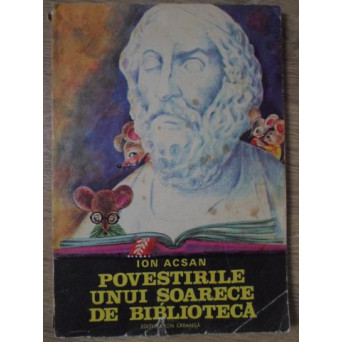 POVESTIRILE UNUI SOARECE DE BIBLIOTECA
