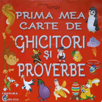 PRIMA MEA CARTE DE GHICITORI SI PROVERBE
