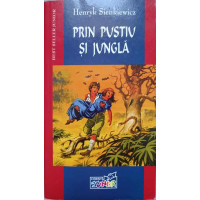 PRIN PUSTIU IN JUNGLA