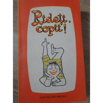 RADETI COPII! ANTOLOGIE DE ANECDOTE SI EPIGRAME