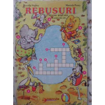 REBUSURI PENTRU SCOLARII CLASELOR I-IV