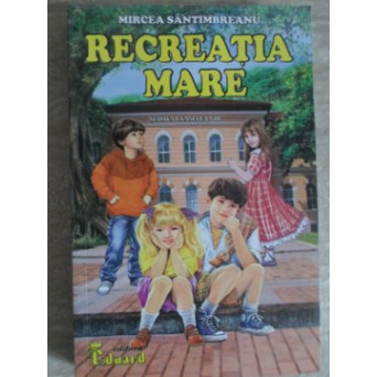 RECREATIA MARE