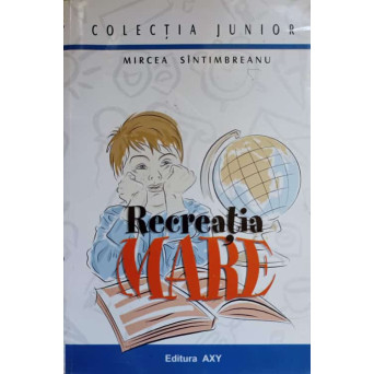 RECREATIA MARE