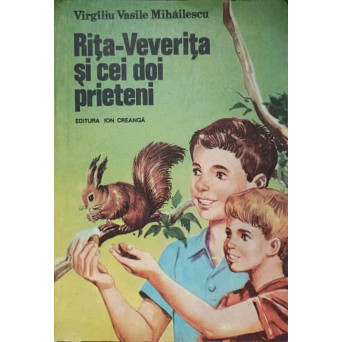 RITA-VEVERITA SI CEI DOI PRIETENI