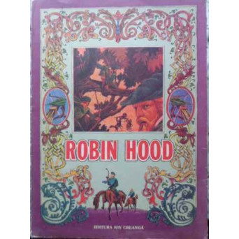 ROBIN HOOD. ILUSTRATII DE IACOB DEZIDERIU