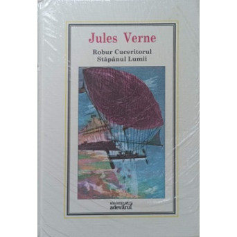 ROBUR CUCERITORUL, STAPANUL LUMII