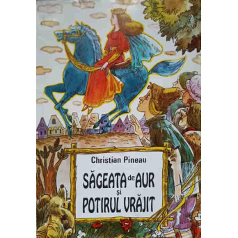 SAGEATA DE AUR SI POTIRUL VRAJIT