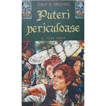 SCOALA DE VRAJITORIE. PUTERI PERICULOASE