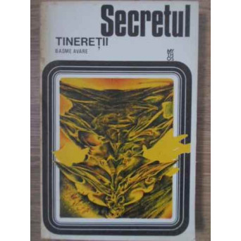 SECRETUL TINERETII BASME AVARE