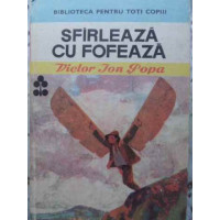 SFARLEAZA CU FOFEAZA