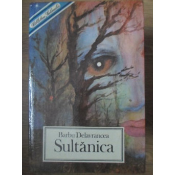 SULTANICA. NUVELE, POVESTIRI, BASME