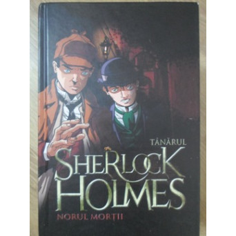 TANARUL SHERLOCK HOLMES. NORUL MORTII