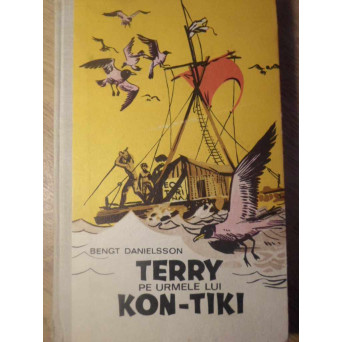 TERRY PE URMELE LUI KON-TIKI