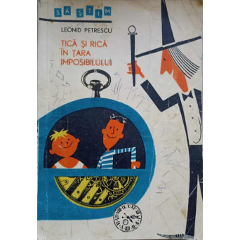 TICA SI RICA IN TARA IMPOSIBILULUI. ILUSTRATII DE BRUSCHI GRUDER