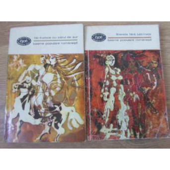 TINERETE FARA BATRANETE. FAT-FRUMOS CU PARUL DE AUR. BASME POPULARE ROMANESTI VOL.1-2