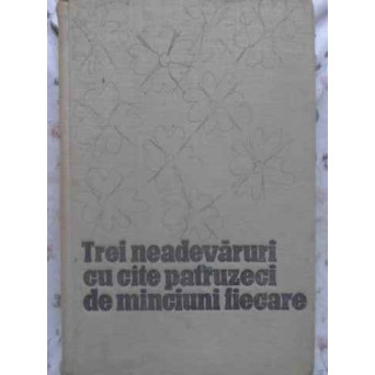 TREI NEADEVARURI CU CATE PATRUZECI DE MINCIUNI FIECARE. BASME TURCO - TATARE