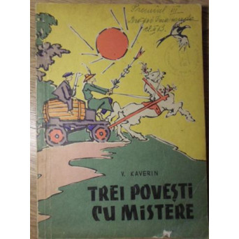 TREI POVESTI CU MISTERE