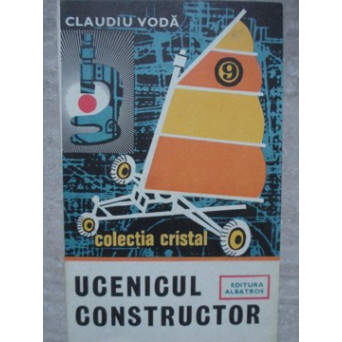 UCENICUL CONSTRUCTOR