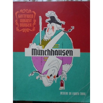 UIMITOARELE CALATORII SI AVENTURI, PE USCAT SI PE APA ALE BARONULUI VON MUNCHHAUSEN
