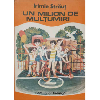 UN MILION DE MULTUMIRI. SCHITE SI POVESTIRI