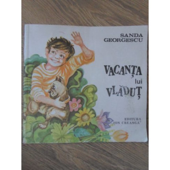 VACANTA LUI VLADUT. ILUSTRATII: OCTAVIA TARALUNGA