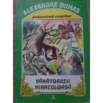 VANATOAREA MIRACULOASA