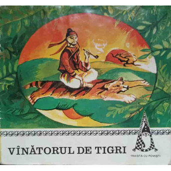 VANATORUL DE TIGRI. POVESTI COREENE REPOVESTITE DE LI YU-GIU SI AL. SAUCA
