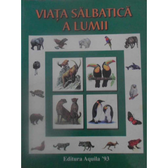 VIATA SALBATICA A LUMII