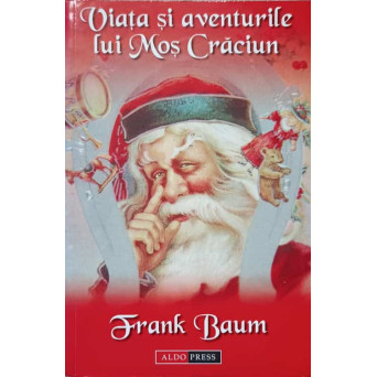 VIATA SI AVENTURILE LUI MOS CRACIUN
