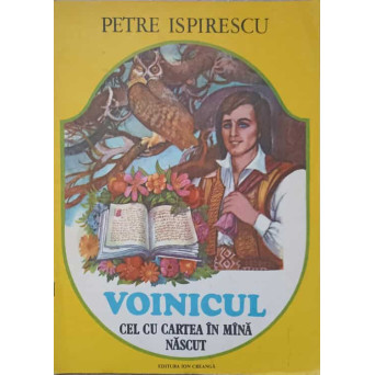 VOINICUL CEL CU CARTEA IN MANA NASCUT