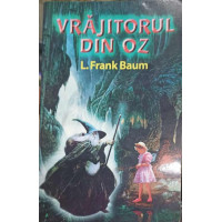 VRAJITORUL DIN OZ VRAJITORUL DIN OZ