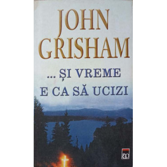 ... SI VREME E CA SA UCIZI