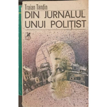 DIN JURNALUL UNUI POLITIST