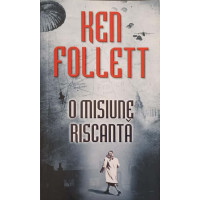 O MISIUNE RISCANTA O MISIUNE RISCANTA