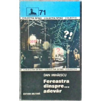 FEREASTRA DINSPRE... ADEVAR FEREASTRA DINSPRE... ADEVAR