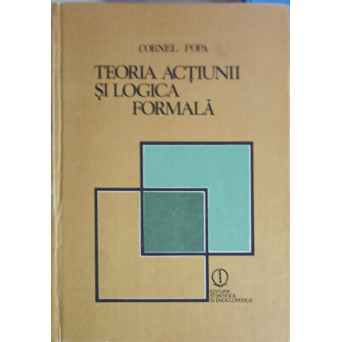 TEORIA ACTIUNII SI LOGICA FORMALA