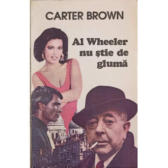 AL WHEELER NU STIE DE GLUMA