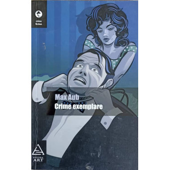 CRIME EXEMPLARE