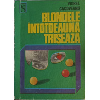 BLONDELE INTOTDEAUNA TRISEAZA BLONDELE INTOTDEAUNA TRISEAZA