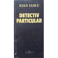 DETECTIV PARTICULAR DETECTIV PARTICULAR